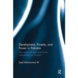 Development, Poverty and Power in Pakistan