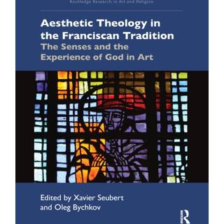 Aesthetic Theology in the Franciscan Tradition