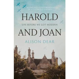 Harold and Joan: Life Before We Got Modern