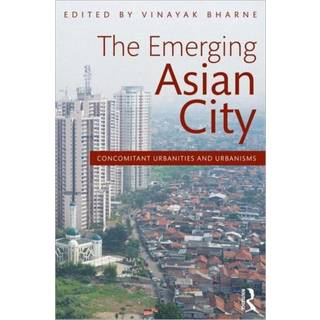 The Emerging Asian City