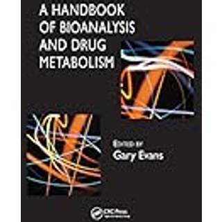 A Handbook of Bioanalysis and Drug Metabolism