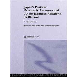 Japan's Postwar Economic Recovery and Anglo-Japanese Relations, 1948-1962