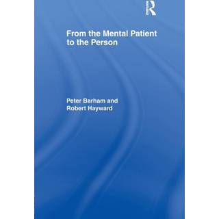 From the Mental Patient to the Person