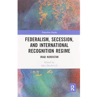 Federalism, Secession, and International Recognition Regime
