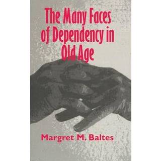 The Many Faces of Dependency in Old Age