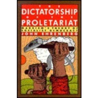 The Dictatorship of the Proletariat