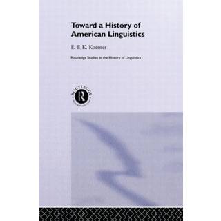 Toward a History of American Linguistics