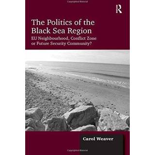 The Politics of the Black Sea Region