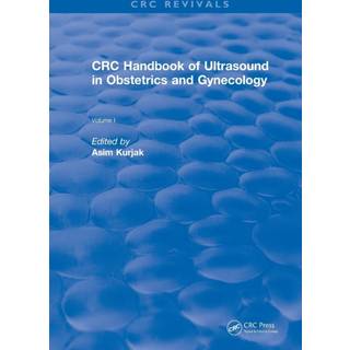 Revival: CRC Handbook of Ultrasound in Obstetrics and Gynecology, Volume I (1990)