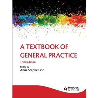 A Textbook of General Practice 3E