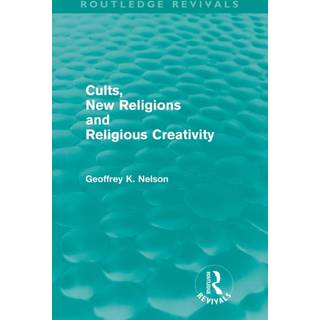 Cults, New Religions and Religious Creativity