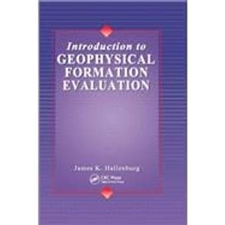 Introduction to Geophysical Formation Evaluation