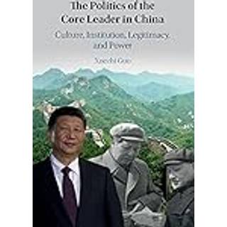 The Politics of the Core Leader in China