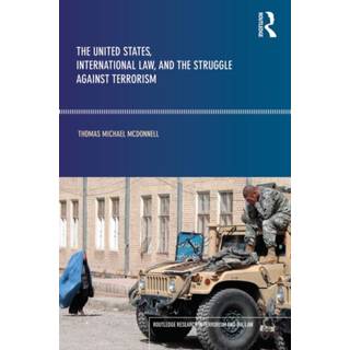 The United States, International Law and the Struggle against Terrorism