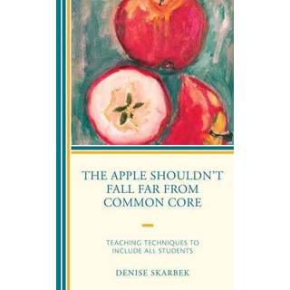 The Apple Shouldn't Fall Far from Common Core