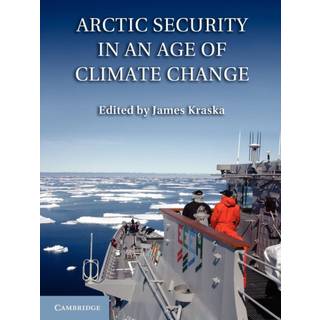 Arctic Security in an Age of Climate Change
