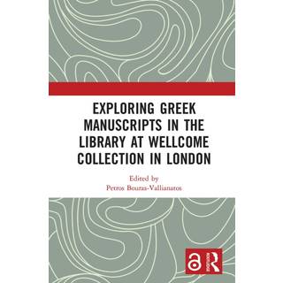 Exploring Greek Manuscripts in the Library at Wellcome Collection in London