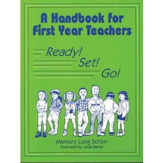A Handbook for First Year Teachers