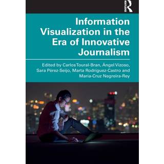 Information Visualization in The Era of Innovative Journalism