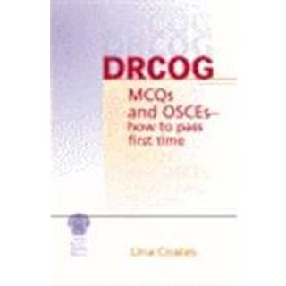 DRCOG MCQs and OSCEs - how to pass first time