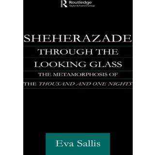 Sheherazade Through the Looking Glass
