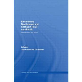 Environment, Development and Change in Rural Asia-Pacific