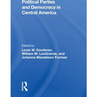Political Parties And Democracy In Central America
