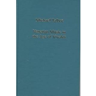 Venetian Music in the Age of Vivaldi