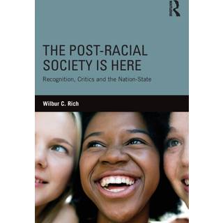 The Post-Racial Society is Here