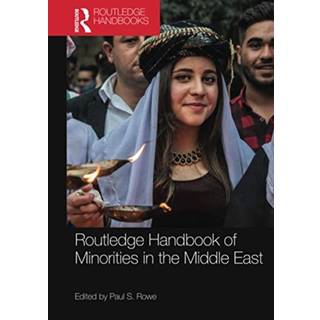 Routledge Handbook of Minorities in the Middle East