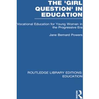 The 'Girl Question' in Education (RLE Edu F)