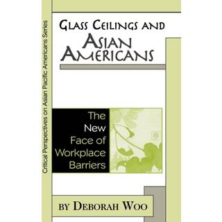Glass Ceilings and Asian Americans