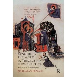 Rendering the Word in Theological Hermeneutics