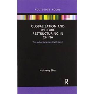 Globalization and Welfare Restructuring in China