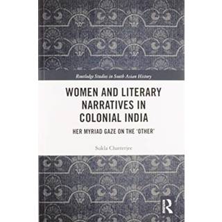 Women and Literary Narratives in Colonial India