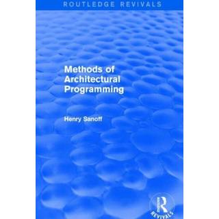Methods of Architectural Programming (Routledge Revivals)