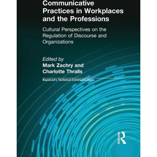 Communicative Practices in Workplaces and the Professions