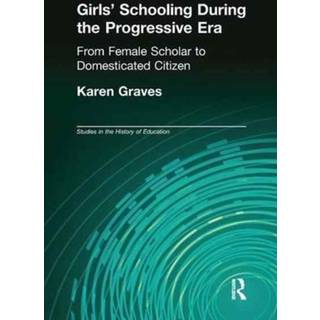 Girl's Schooling During The Progressive Era