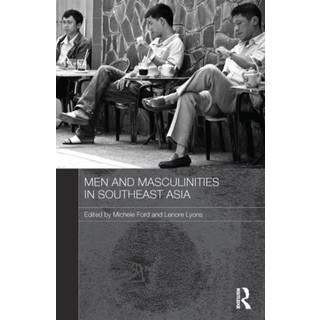 Men and Masculinities in Southeast Asia