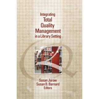 Integrating Total Quality Management in a Library Setting