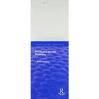 Revival: Philosophy and the Physicists (1937)