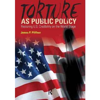 Torture As Public Policy