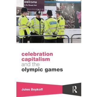 Celebration Capitalism and the Olympic Games