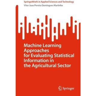 Machine Learning Approaches for Evaluating Statistical Information in the Agricultural Sector