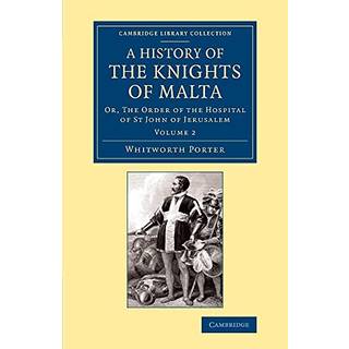 History of the Knights of Malta: Volume 2