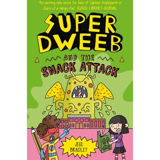 Super Dweeb and the Snack Attack