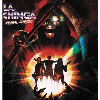 La Chinga - Primal Forces