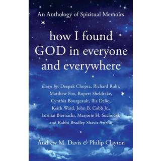 How I Found God in Everyone and Everywhere