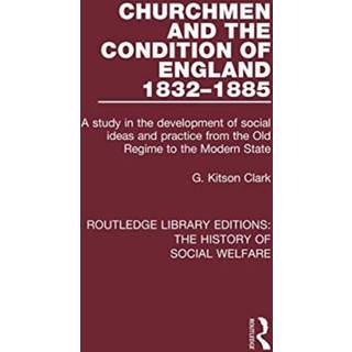 Churchmen and the Condition of England 1832-1885