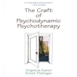 The Craft of Psychodynamic Psychotherapy